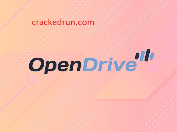 OpenDrive Crack 1.7.10.2 + Keygen Free Full Download 2021