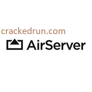 Airserver Crack + Keygen Free Full Download 2021