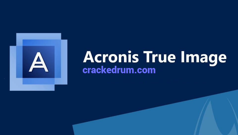 Acronis True Image Crack 25.11.3 With Activation Key 2022 Latest